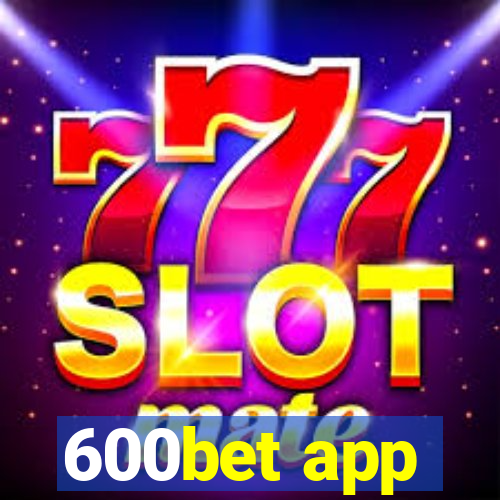 600bet app